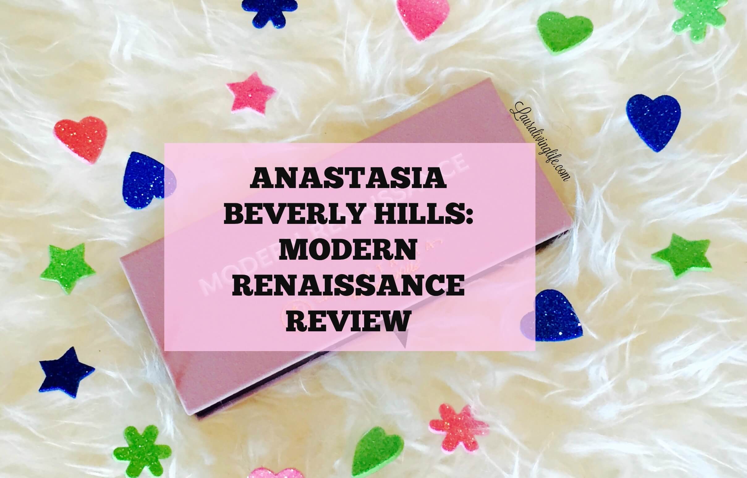 Anastasia Beverley Hills- Modern Renaissance Palette Review