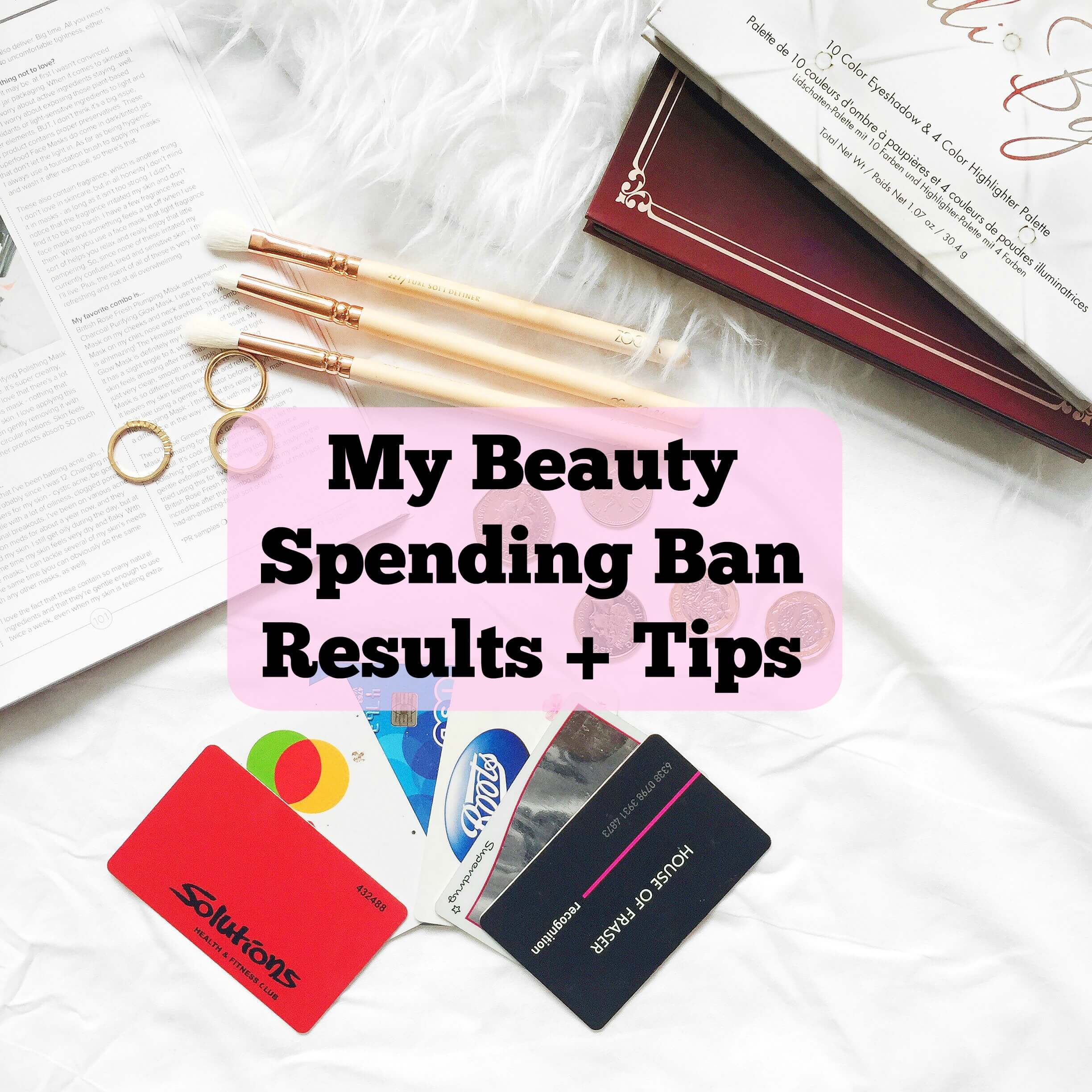 beauty spending ban results and tips